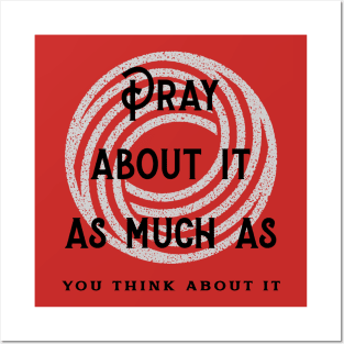 Pray about it- Christian Posters and Art